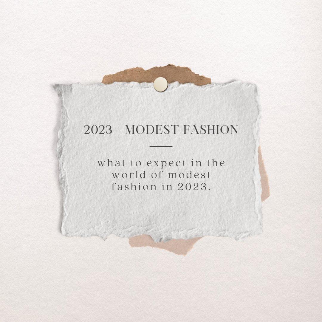 2023 and Modest Fashion - By Baano